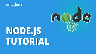 Node.js Tutorial | Node.js Tutorial For Beginners | Learn Node.js | NodeJS Tutorial | Simplilearn