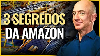 3 SEGREDOS DA AMAZON - QUE VOCÊ PODE USAR EM SEU NEGÓCIO