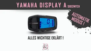 Yamaha Sideswitch Display A - Automatikmodus uvm. | Alles wichtige erklärt!