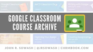 👩‍🏫 How to archive your Google Classroom course