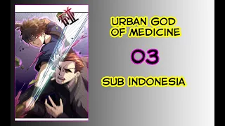 Urban God of Medicine Chapter 3 Sub Indonesia