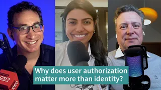Why does user authorization matter more than identity? (08-03-23) - Opal