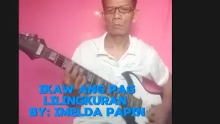 Ikaw ang paglilingkuran Imelda papin