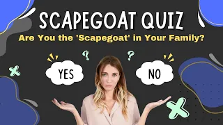 Scapegoat Quiz: Are You the Family 'Scapegoat'? #scapegoat #toxicfamily #narcissisticfamily #cptsd