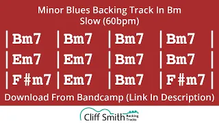 Bm - Slow Minor Blues Backing Track (60bpm)