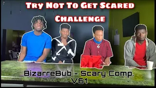 Try Not To Get Scared Challenge :Scary Comp. V61 by Bizarre Bub : Mini Vlog