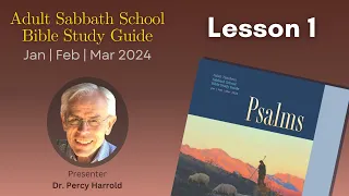 2024 Q1 Lesson 01 – How to Read the Psalms – Audio by Percy Harrold