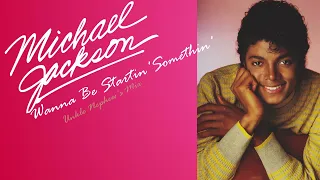 Michael Jackson - Wanna Be Startin' Somethin' (Unkle Nephew's Mix)