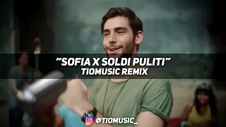 Shiva ft. Alvaro Soler - SOFIA coi Soldi Puliti (TioMusic Remix)