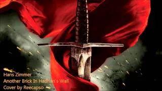 King Arthur Soundtrack - Another Brick In Hadrian's Wall [Cover]