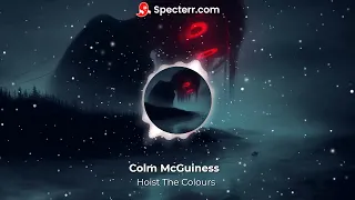 Colm McGuiness  Hoist The Colours 8D Audio