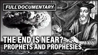 Predicting Disasters: From Nostradamus To Modern-Day Prophets I FULL DOCUMENTARY