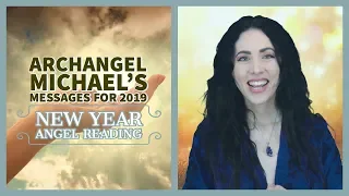 Archangel Michael's Messages for 2019 | New Year Reading | Sarah Hall ॐ