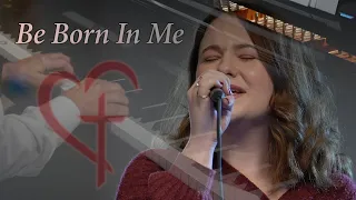 Be Born in Me—Featuring Grace