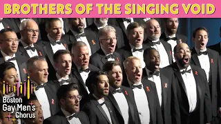 Brothers of the Singing Void I Boston Gay Men's Chorus