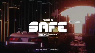 Gibbs - SAFE (CLIMO REMIX)