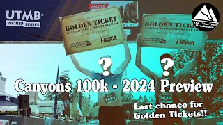 Canyons 2024 Preview! - Final golden ticket stop