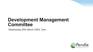 Development Management Committee - 20th March 2024