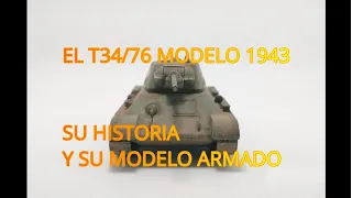 T34/76 M1943 VARIANTE, COMBATE Y MODELO A ESCALA