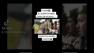 DUBÁI EL EJÉRCITO MAS CARO