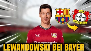 🔴⚪ BOMBE AUF LEVERKUSEN! LEWANDOWSKI BEI BAYER LEVERKUSEN! NEUES VON BAYER LEVERKUSEN! #bayer04