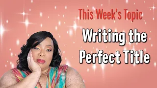 5 Tips to Write the Perfect Title (According to YouTube)