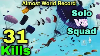 31 KILLS || SOLO VS SQUAD || ALMOST WORLD RECORD || 8 FINGERS CLAW || 90 FPS || PUBG MOBILE