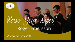 Raise Your Voices, Brendan Graham & Rolf Lovland, arr. by Roger Emerson played by Voice of Joy