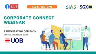 Corporate Connect Webinar feat. United Overseas Bank – 6 April 2021