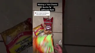 How making a “Hot Cheeto Burrito” goes down, jailhouse style