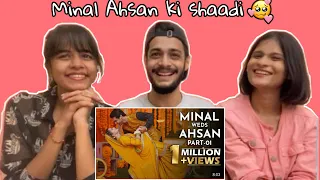 THE WEDDING OF MINAL AND AHSAN | PART 1- WhatTheFam Reactions!!!!