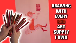 Drawing With Every RED Art Supply I Own