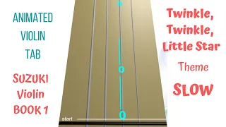 TWINKLE, TWINKLE THEME - Suzuki Violin Book 1 - (SLOW TEMPO) - PLAY ALONG following animated TAB