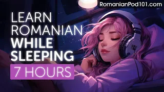 Learn Romanian While Sleeping 7 Hours - Learn ALL Basic Phrases