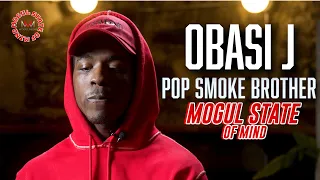 Pop Smoke Brother Obasi J talks Fivio Foreign "He owes it to Pop Smoke and to himself " [Part 7]