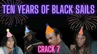 BLACK SAILS - CRACK #7