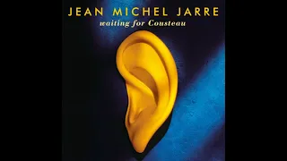 Jean Michel Jarre — Waiting for Cousteau • Ambient