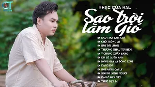 Sao trời làm gió, đẩy con thuyền sang bến người ta, Chờ Trông Ai.. Lk Những Bài Hát Hot Nhất Của Nal