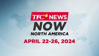 TFC News Now North America Recap | April 22-26, 2024