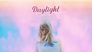 Taylor Swift - Daylight (Legendado/Tradução)