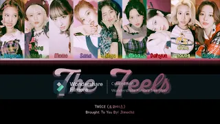 TWICE (트와이스) - The Feels (Colour Coded Lyrics) Han/Rom/Eng (NOT MY AUDIO)