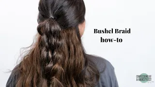 Bushel Braid How-To