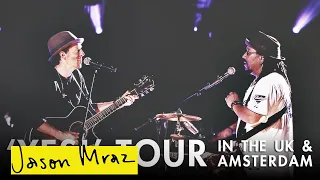 UK & Amsterdam (feat. Toca Rivera) | 'YES!' World Tour | Jason Mraz
