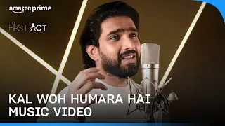 Kal Woh Humara Hai | Music Video | Amaal Mallik, Vaibhav Pani, Amole Gupte | Prime Video India