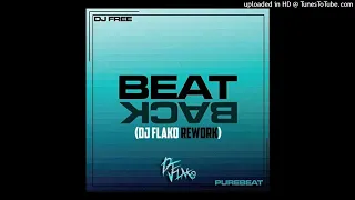 DJ Free & Purebeat - Beat Back (DJ FLAKO Rework) 2k20