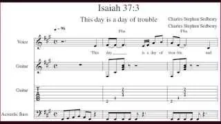 Isaiah 37: 3 This day is a day of trouble and of rebuke