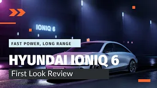 2023 Hyundai Ioniq 6 - First Look & Impressions