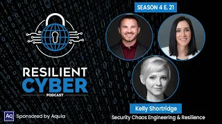 Resilient Cyber w/ Kelly Shortridge: Security Chaos Engineering