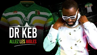 Dr KEB - ALLEZ LES AIGLES (Son Officiel)