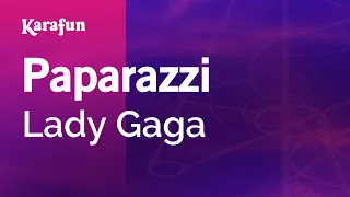 Paparazzi - Lady Gaga | Karaoke Version | KaraFun